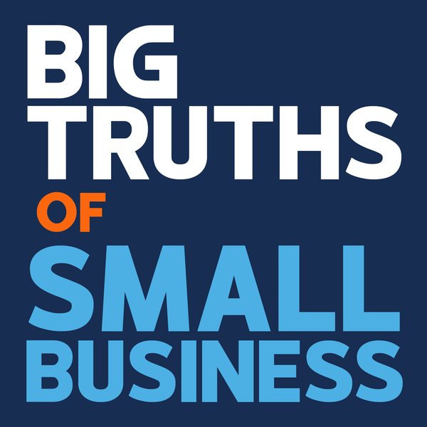 BIG Truths of Small Business artwork